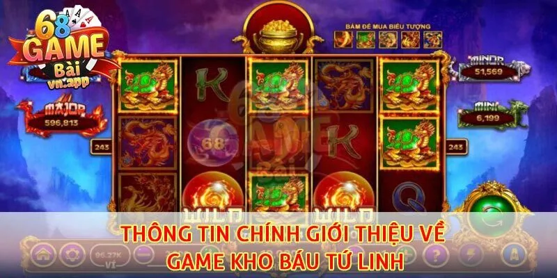 Thông tin chính giới thiệu về game kho báu tứ linh